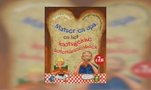 Plaatje Matser en opa en het knotsgekke boterhammenboek