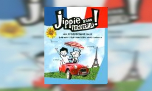 Plaatje Jippie naar Frankrijk! : leer spelenderwijs Frans : doe-het-zelf-taalboek voor kinderen