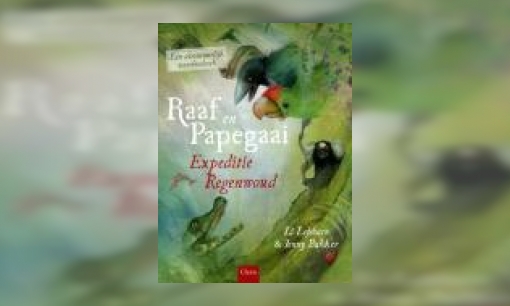 Plaatje Raaf en papegaai : expeditie regenwoud