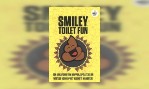 Plaatje Smiley toilet fun : een kakafonie van moppen, spelletjes en weetjes voor op het kleinste kamertje