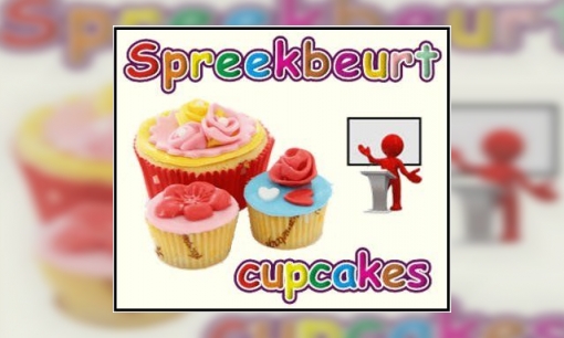 Spreekbeurt Cupcakes