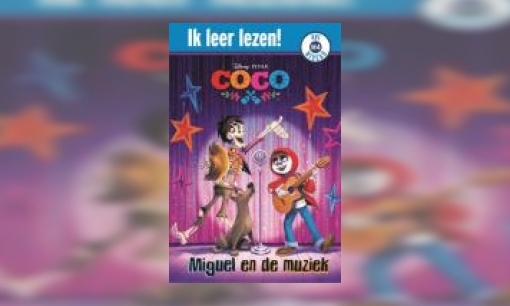 Plaatje Coco : Miguel en de muziek