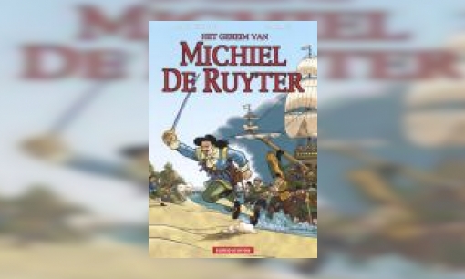 Plaatje Het geheim van Michiel de Ruyter