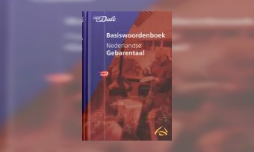 Plaatje Van Dale basiswoordenboek Nederlandse gebarentaal