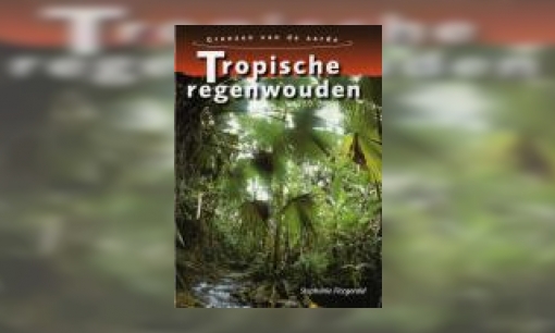 Plaatje Tropische regenwouden