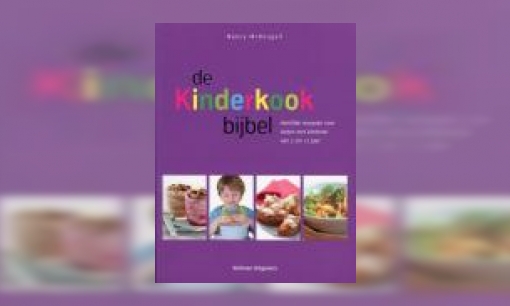 Plaatje De kinderkookbijbel : heerlijke recepten voor koken met kinderen van 5 tot 12 jaar
