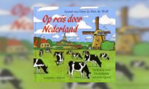 Plaatje Op reis door Nederland : verhalen over Nederlands werelderfgoed