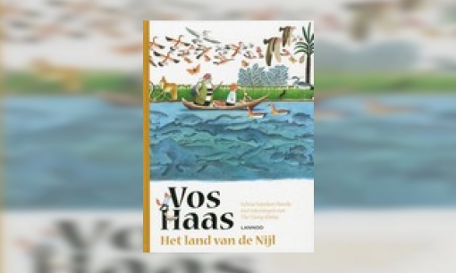 Plaatje Vos Haas : het land van de Nijl