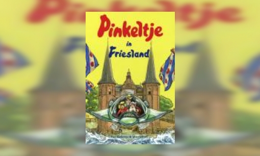 Plaatje Pinkeltje in Friesland