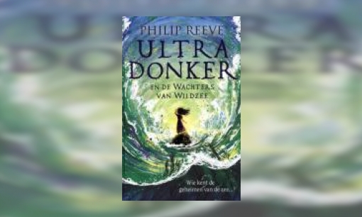 Plaatje Ultra Donker en de Wachters van Wildzee