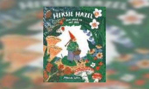 Plaatje Heksje Hazel : een jaar in het bos