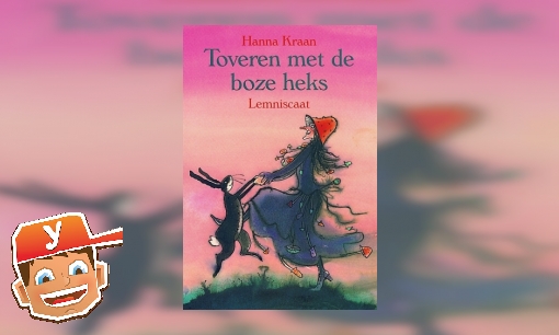 Plaatje Toveren met de boze heks (Yoleo)