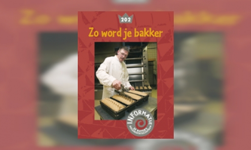 Zo word je bakker