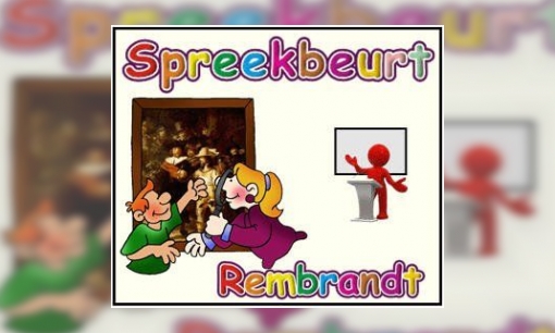 Plaatje Spreekbeurt Rembrandt