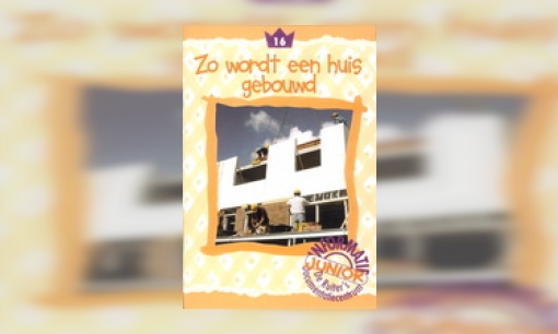 Zo wordt een huis gebouwd