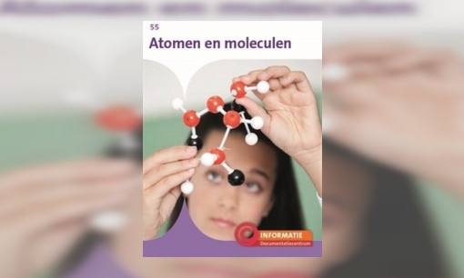 Plaatje Atomen en moleculen