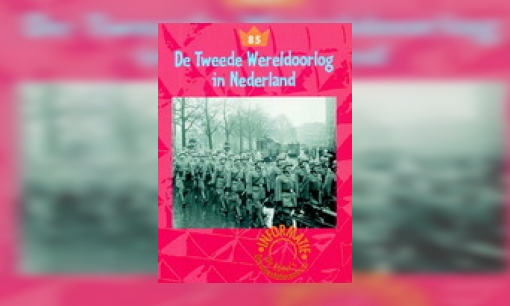 Plaatje De Tweede Wereldoorlog in Nederland