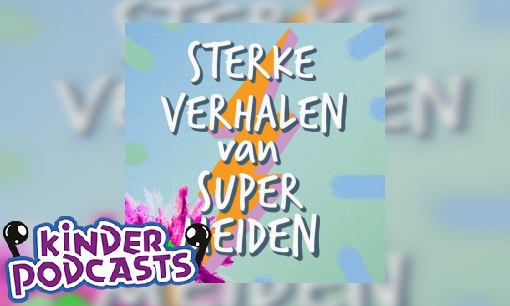 Sterke verhalen en supermeiden