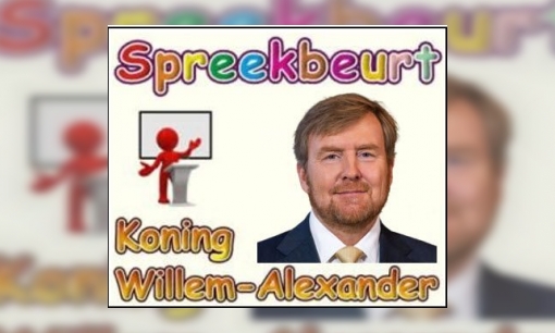 Spreekbeurt Koning Willem-Alexander