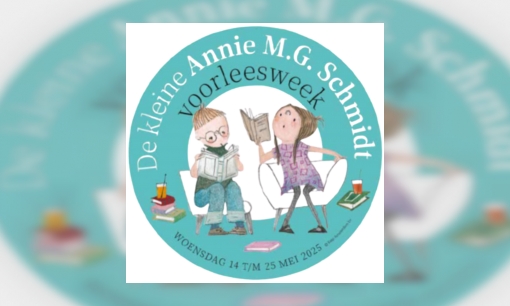 Annie M.G. Schmidt WeekGeen kind te klein om voorgelezen te worden