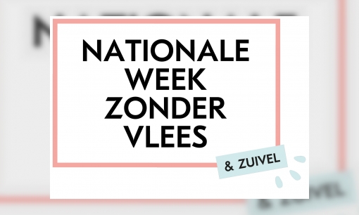Nationale week zonder vlees en zuivel