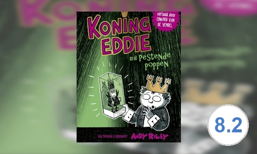 Koning Eddie en de pestende poppen