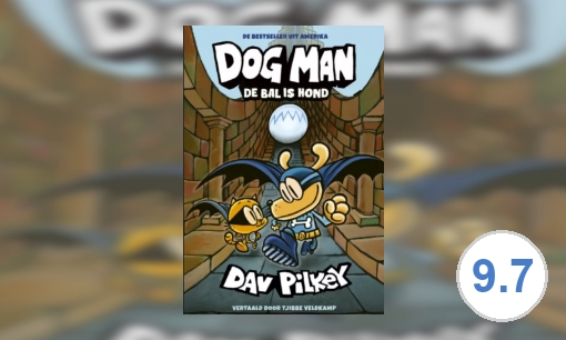 Dog Man: de bal is hond
