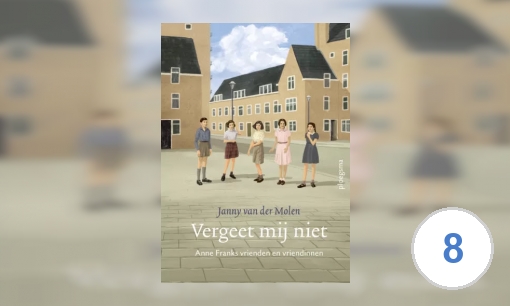 Plaatje Vergeet mij niet: Anne Franks vrienden en vriendinnen