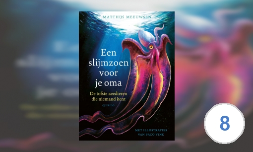 Een slijmzoen voor je oma : de tofste zeedieren die niemand kent