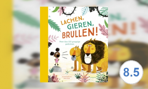 Plaatje Lachen, gieren, brullen! : meer dan 100 grappige gedichten