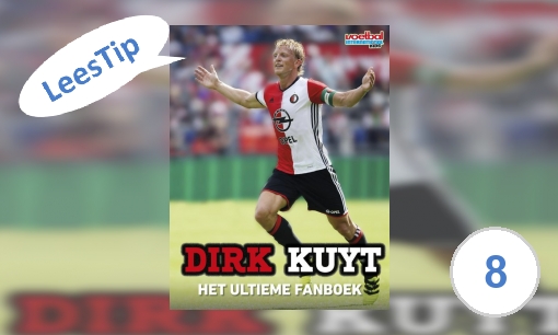 Plaatje Dirk Kuyt : het ultieme fanboek