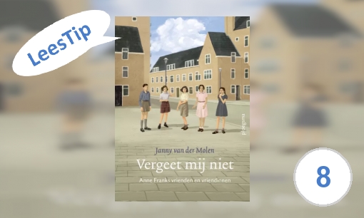 Plaatje Vergeet mij niet: Anne Franks vrienden en vriendinnen